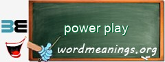 WordMeaning blackboard for power play